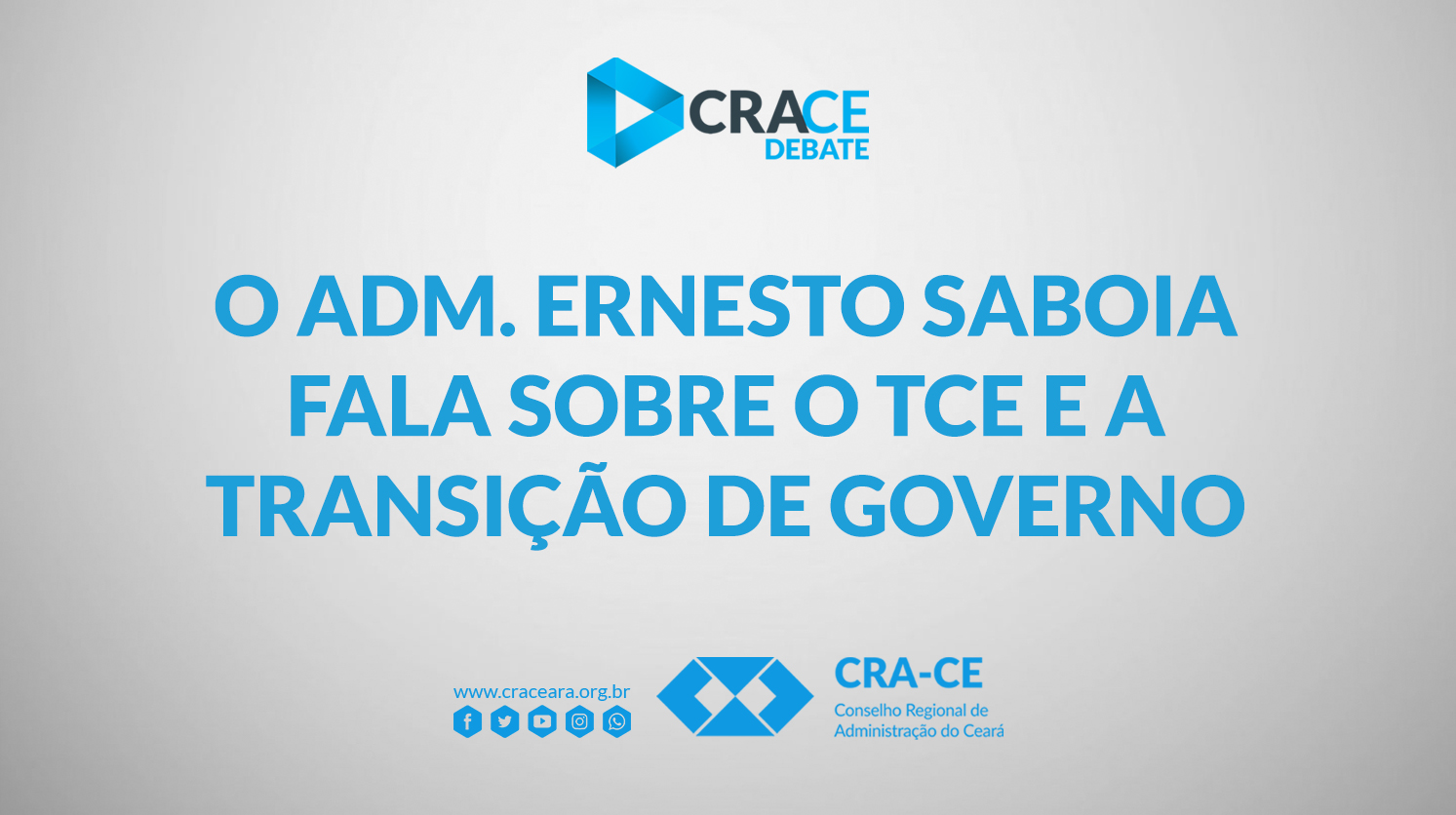 Transição de Governo - Conselheiro do TCE Adm. Ernesto Saboia