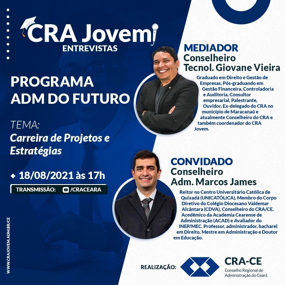CRA Jovem realiza mais uma edição da série Entrevistas com Adm. Marcos James