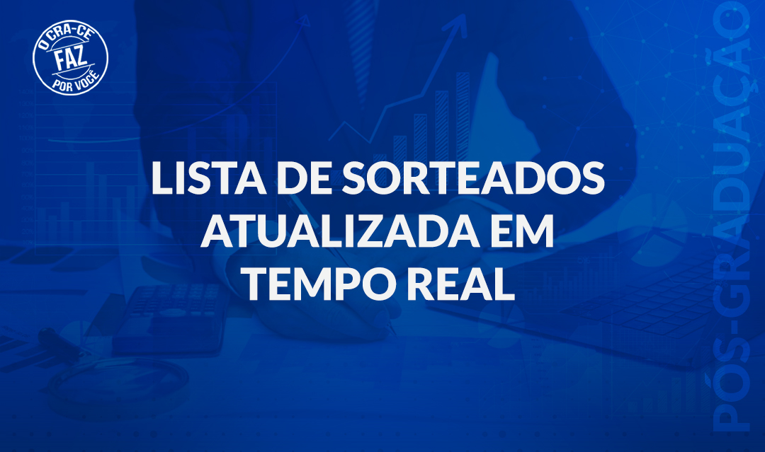 BOLSAS DE PÓS-GRADUAÇÃO - Confira a lista de sorteados atualizada em tempo real