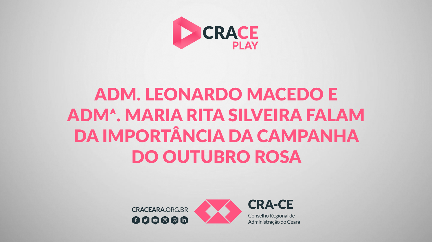 Adm. Leonardo Macedo e Admª. Maria Rita Silveira falam da importância da Campanha do Outubro Rosa