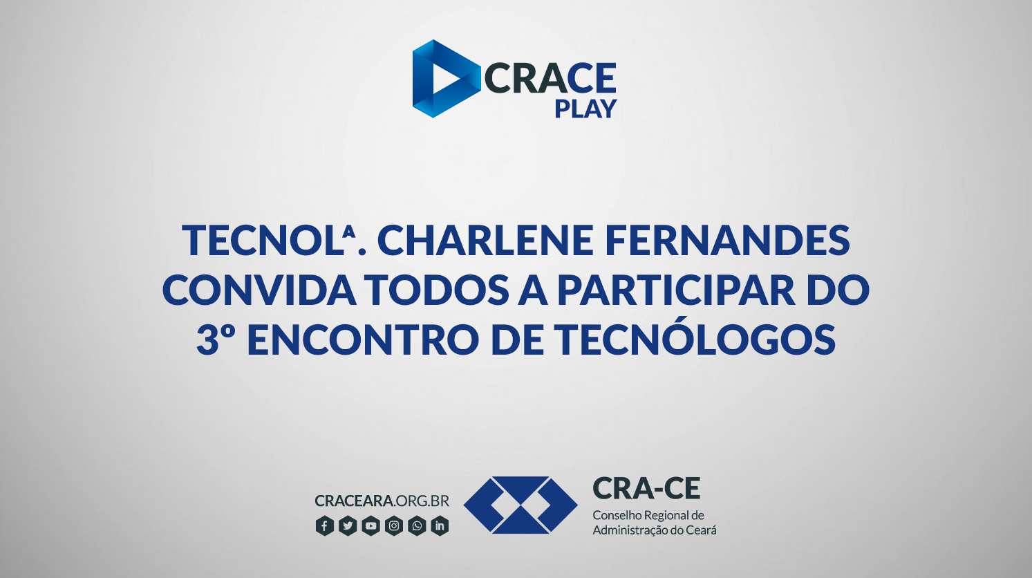 Tecnolª. Charlene Fernandes Convida Todos para o 3º Encontro de Tecnólogos