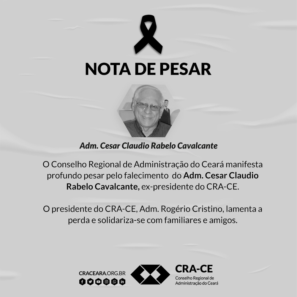 Adm. Rogério Cristino lamenta morte do Adm. César Cavalcante, ex-presidente do CRA-CE